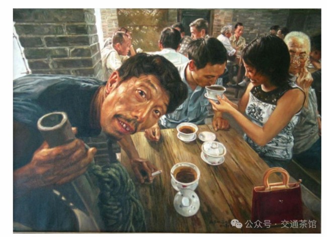 陈安健·《交通茶馆》丨​艺术家与茶馆双向“滋养”，绘出一幅当代“清明上河图”